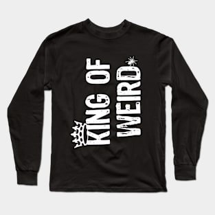 King of Weird Long Sleeve T-Shirt